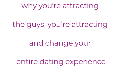 Are You Attracting Mr. Right?